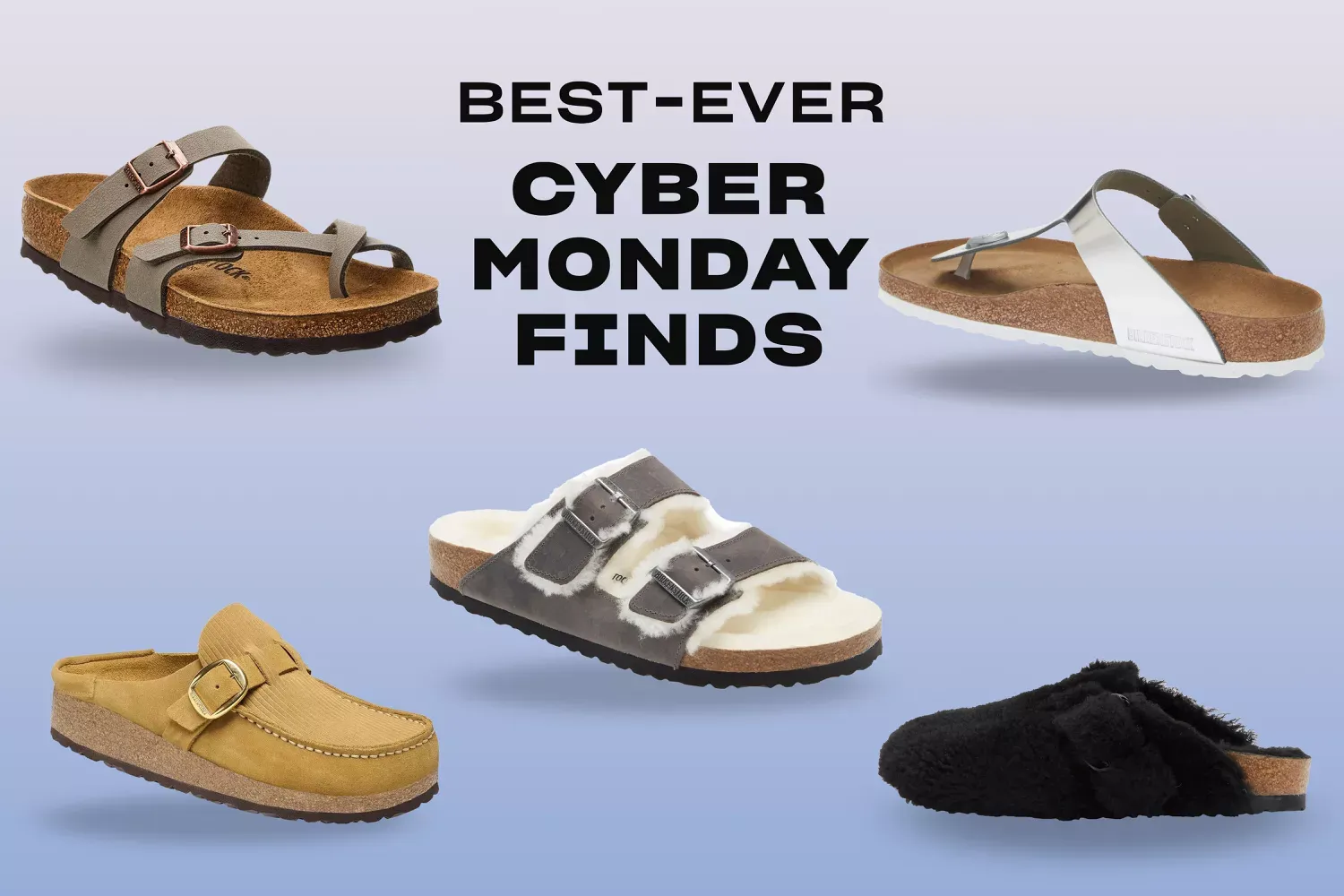 Birkenstocks Are at Their Lowest Price for Cyber Monday — Score Clogs, Slides, and Sandals From $50